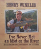 I’ve Never Met an Idiot on the River: Reflections on Family, Photography, and Fly-Fishing | Henry Winkler