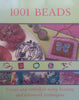 1001 Beads: Create and Embellish Using Beading and Wirework Techniques | Irene Lassus &amp; Marie-Anne Voituriez