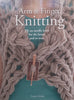 Arm &amp; Finger Knitting | Laura Strutt