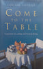 Come to the Table: A Passion for Eating and French Living | Louise Luiggi