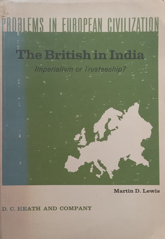 The British in India: Imperialism or Trusteeship? | Martin D. Lewis
