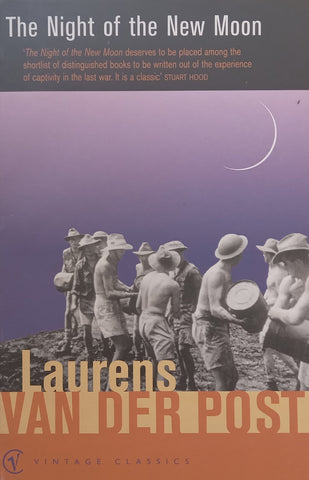 The Night of the New Moon | Laurens van der Post
