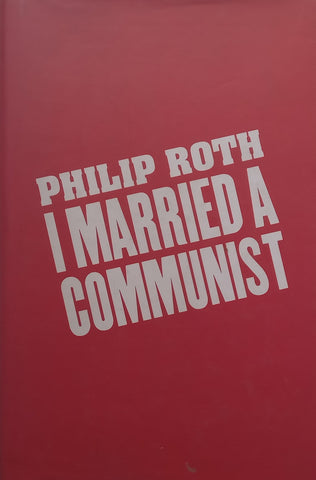 I Married a Communist (Hardcover) | Philip Roth