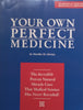 Your Own Perfect Medicine | Martha M. Christy