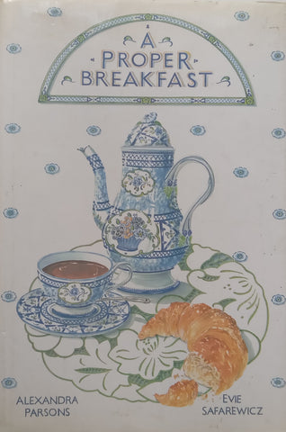A Proper Breakfast | Alexandra Parsons &amp; Evie Safarewicz