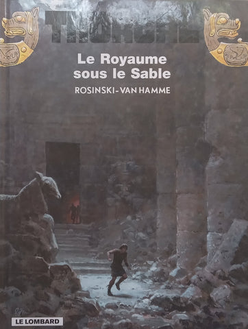 Thorgal: Le Royaume sous le Sable (French) | Rosinski &amp; Van Hamme