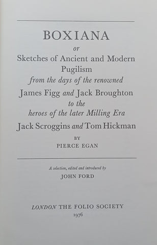Boxiana, or Sketches of Ancient and Modern Pugilism (Folio Society) | Pierce Egan