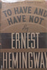 To Have and Have Not (Published c. 1942, 2nd Edition) | Ernest Hemingway