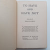 To Have and Have Not (Published c. 1942, 2nd Edition) | Ernest Hemingway