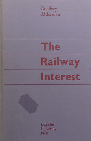 The Railway Interest | Geoffrey Alderman