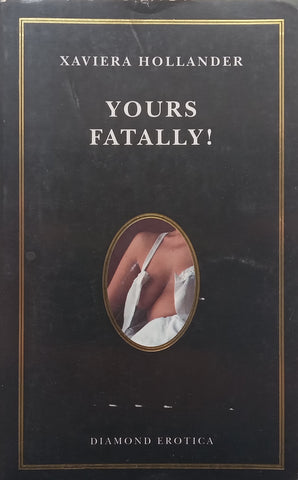 Yours Fatally! | Xaviera Hollander