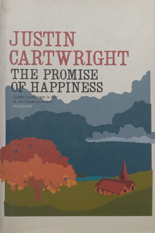 The Promise of Happiness (Hardcover) | Justin Cartwright