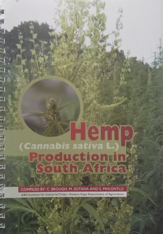 Hemp Production in South Africa (Cannabis Sativa L.) | C. Brough, et al.