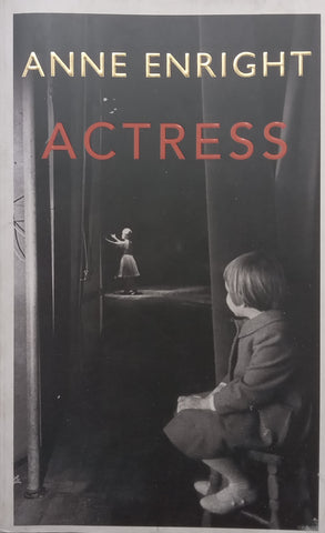 Actress | Anne Enright