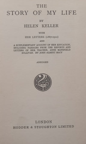 The Story of My Life (With Letters and Account of Her Education) | Helen Keller
