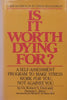 Is It Worth Dying For? A Self-Assessment Program to Make Stress Work For You | Robert S. Eliot &amp; Dennis L. Breo