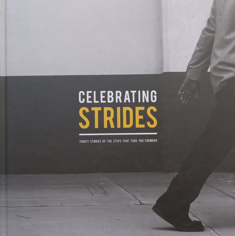 Celebrating Strides: Thirty Stories of the Steps that Took You Forward | Tamsen de Beer
