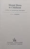 Mental Illness in Childhood: A Study of Residential Treatment | V. L. Kahan
