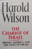 The Chariot of Israel: Britain, America and the State of Israel | Harold Wilson