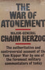 The War of Atonement (On the Yom Kippur War) | Major-General Chaim Herzog