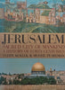 Jerusalem, Sacred City of Mankind: A History of Forty Centuries | Teddy Kollek &amp; Moshe Pearlman