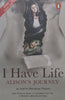 I Have Life: Alison’s Journey (2016 Ed.) | Marianne Thamm
