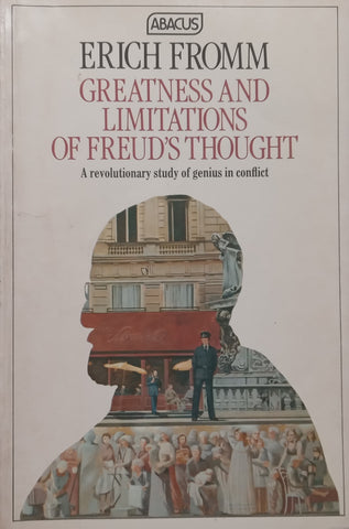 Greatness and Limitations of Freud’s Thought | Erich Fromm