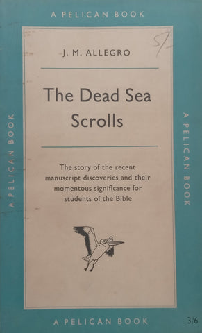 The Dead Sea Scrolls | J. M. Allegro