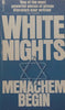 White Nights | Menachem Begin