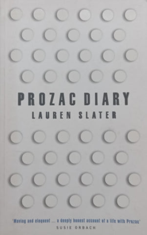 Prozac Diary | Lauren Slater