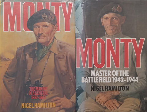 Monty: The Making of a General &amp; Master of the Battlefield (2 Vols.) | Nigel Hamilton