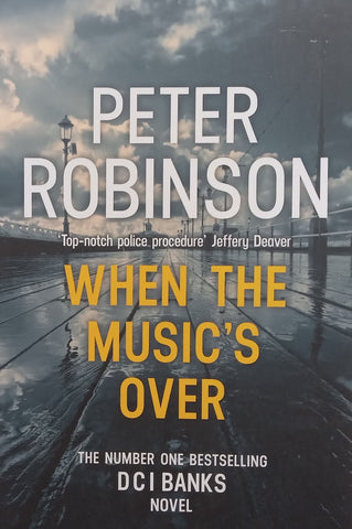 When the Music’s Over | Peter Robinson