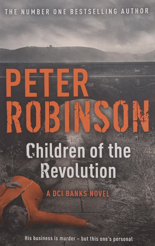 Children of the Revolution (DCI Banks Novel) | Peter Robinson