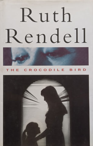 The Crocodile Bird (Hardcover) | Ruth Rendell