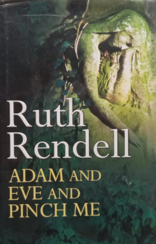 Adam and Eve and Pinch Me (Hardcover) | Ruth Rendell
