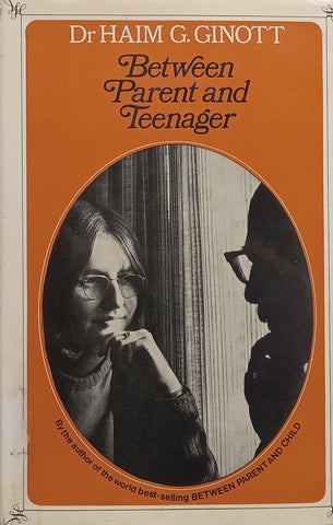 Between Parent and Teenager | Haim G. Ginott