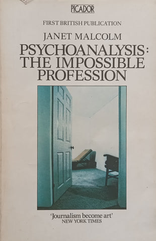 Psychoanalysis: The Impossible Profession | Janet Malcolm