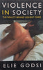 Violence in Society: The Reality Behind Violent Crime | Elie Godsi
