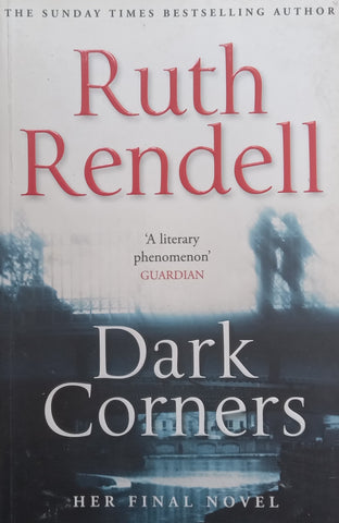 Dark Corners (Author’s Last Book) | Ruth Rendell