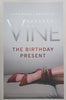 The Birthday Present | Barbara Vine (Ruth Rendell)