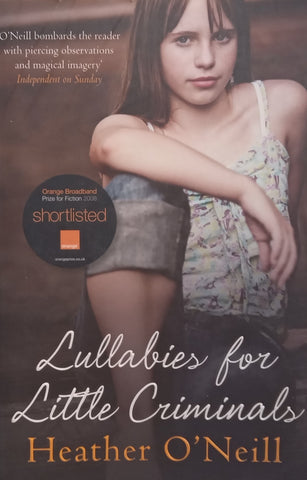 Lullabies for Little Criminals | Heather O’Neill
