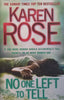 No One Left to Tell (Hardcover) | Karen Rose