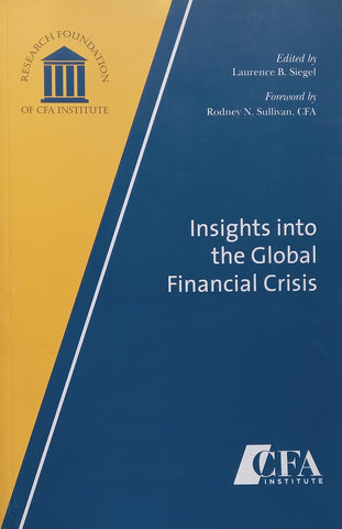 Insights into the Global Financial Crisis | Laurence B. Siegel (Ed.)