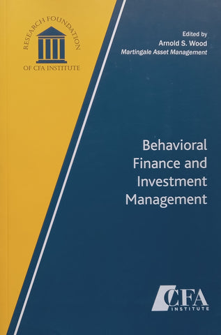 Behavioural Finance and Investment Management | Arnold S. Wood (Ed.)
