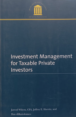 Investment Management for Taxable Private Investors | Jarrod Wilcox, et al.