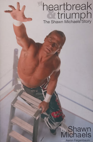 Heartbreak &amp; Triumph: The Shawn Michaels Story | Shawn Michaels