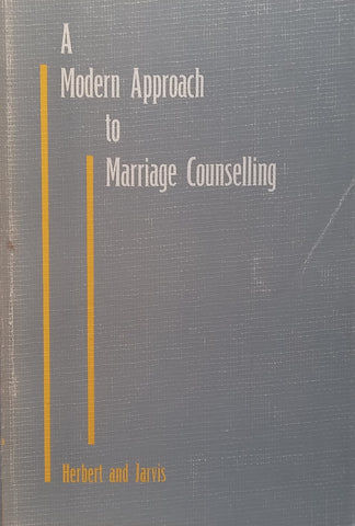 A Modern Approach to Marriage Counselling | W. L. Herbert &amp; F. V. Jarvis