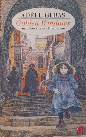 Golden Windows and Other Stories of Jerusalem | Adele Geras