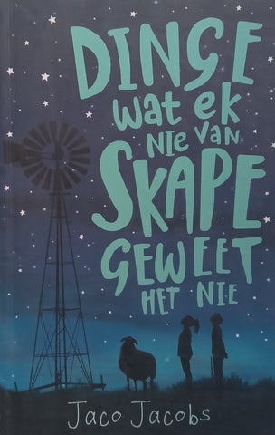 Dinge Wat Ek Nie Van Skape Geweet Het Nie (Afrikaans) | Jaco Jacobs