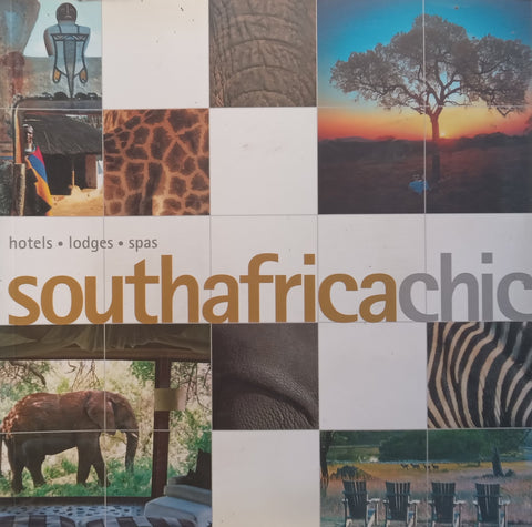 South Africa Chic: Hotels, Lodges, Spas